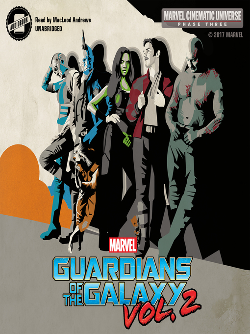 Title details for Phase Three: MARVEL's Guardians of the Galaxy, Volume 2 by Alex Irvine - Available